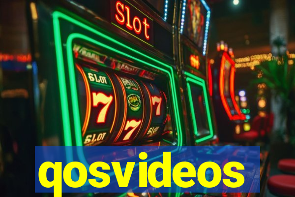 qosvideos