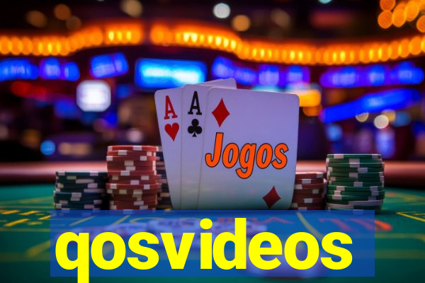 qosvideos