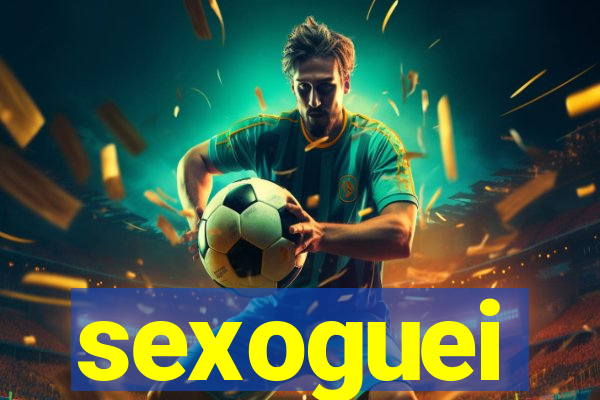 sexoguei