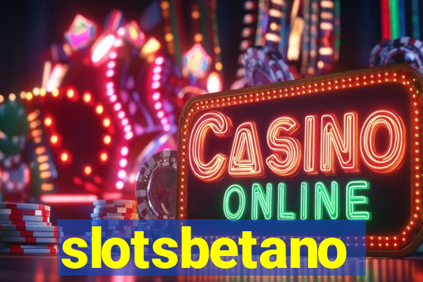 slotsbetano