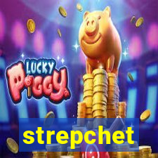 strepchet