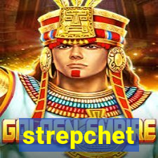 strepchet