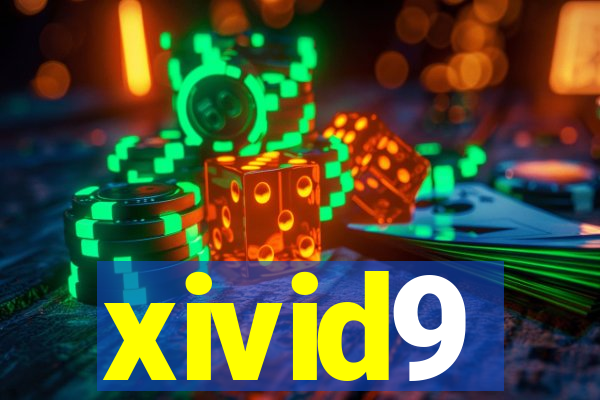 xivid9