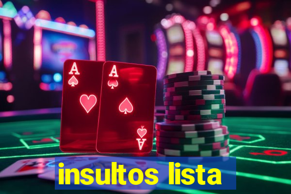 insultos lista