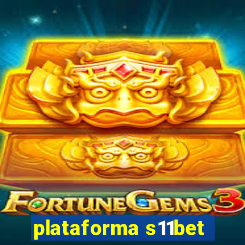 plataforma s11bet