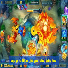 app elite jogo do bicho