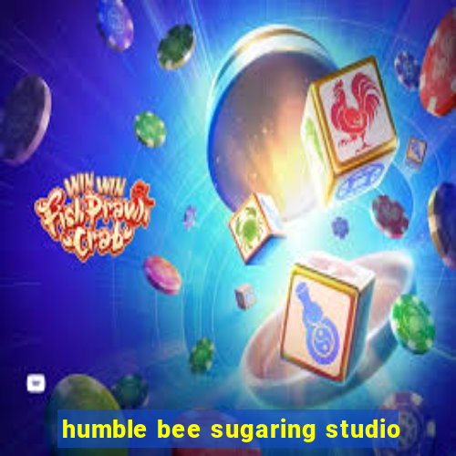 humble bee sugaring studio