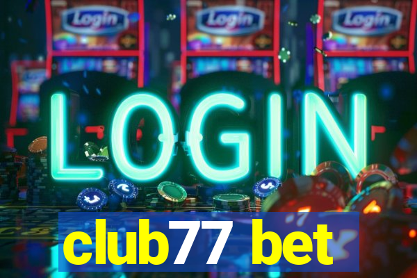 club77 bet