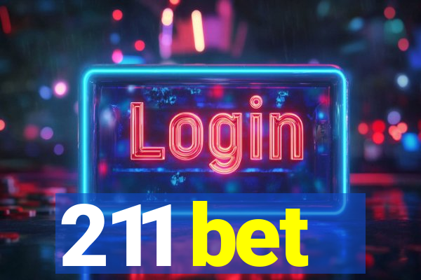 211 bet