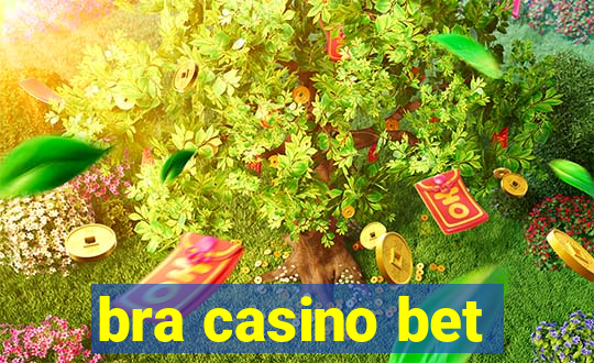 bra casino bet