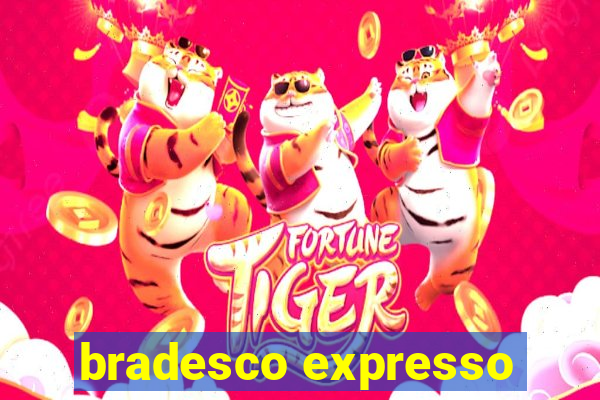 bradesco expresso