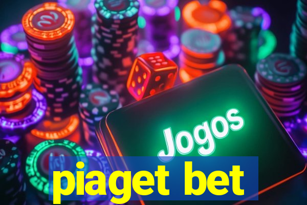 piaget bet