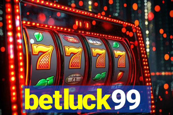 betluck99