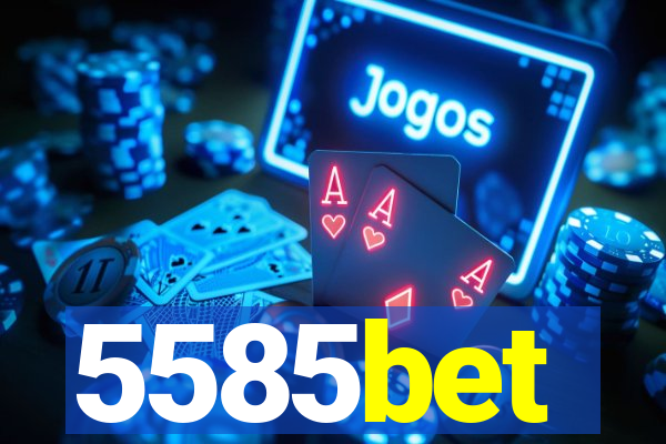 5585bet