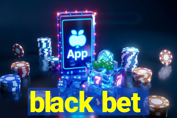 black bet