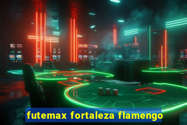 futemax fortaleza flamengo