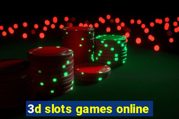 3d slots games online