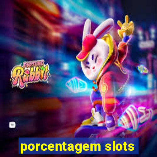 porcentagem slots