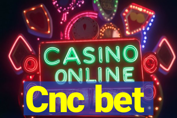 Cnc bet