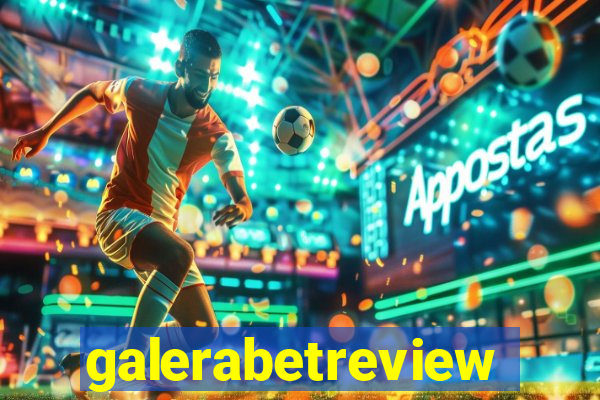 galerabetreview