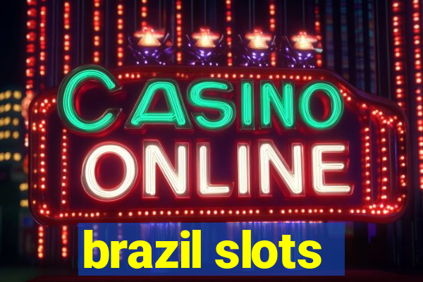 brazil slots