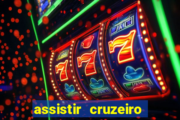 assistir cruzeiro ao vivo futemax