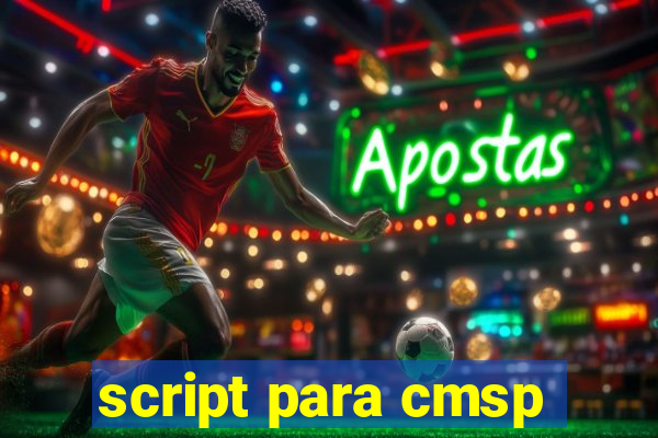 script para cmsp