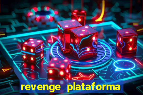 revenge plataforma de jogos