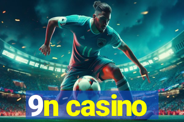 9n casino