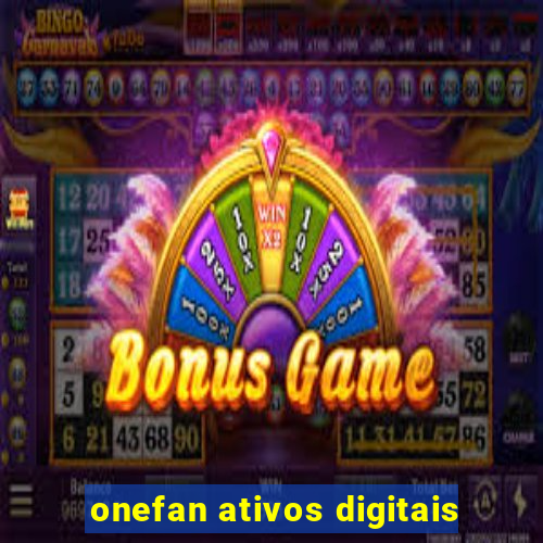 onefan ativos digitais