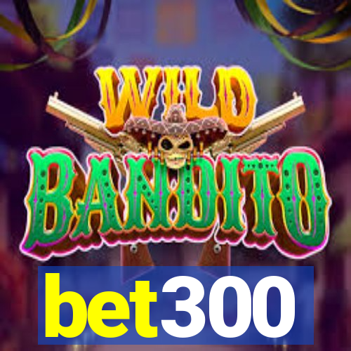 bet300