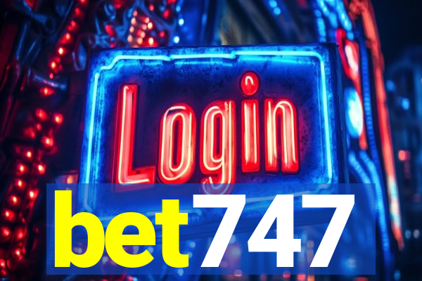 bet747