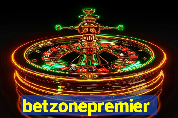 betzonepremier