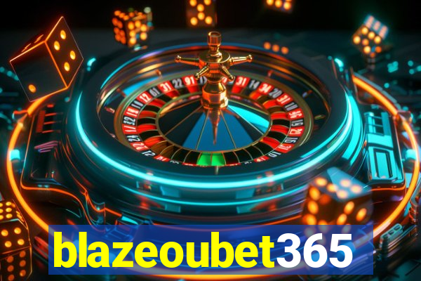 blazeoubet365