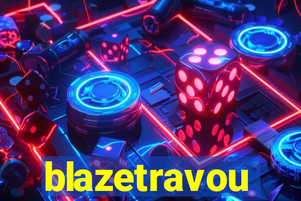 blazetravou