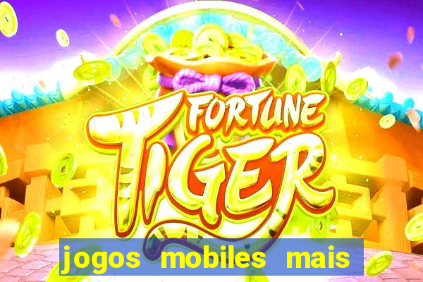 jogos mobiles mais jogados 2024