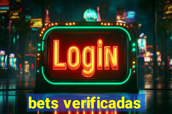 bets verificadas