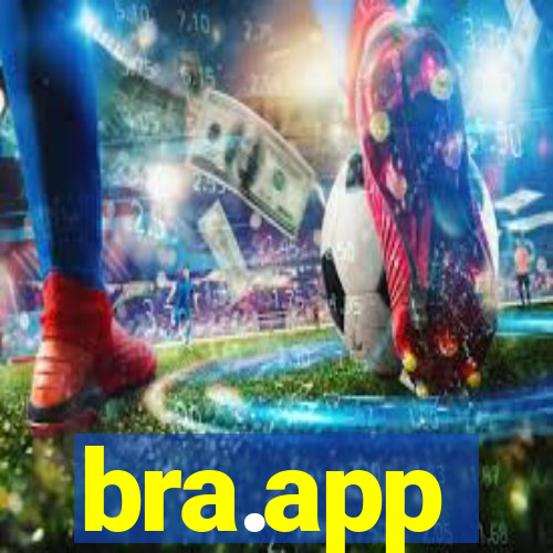 bra.app