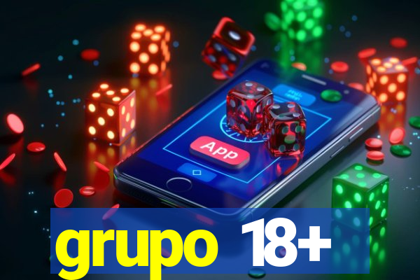 grupo 18+