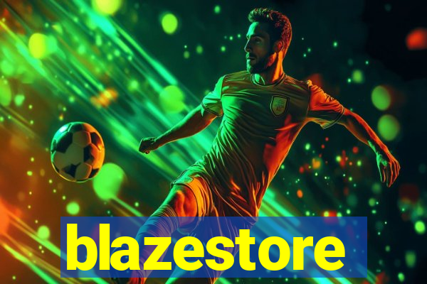 blazestore