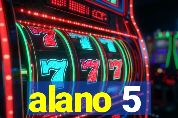 alano 5