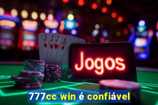 777cc win é confiável