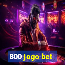 800 jogo bet