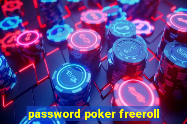 password poker freeroll