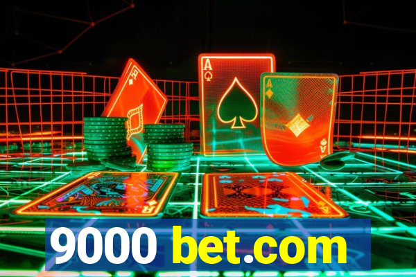 9000 bet.com