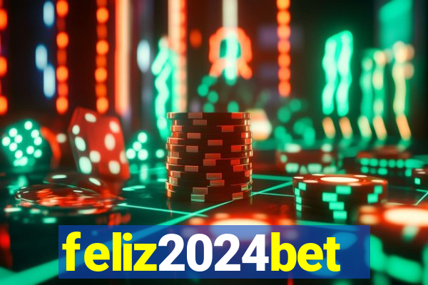 feliz2024bet