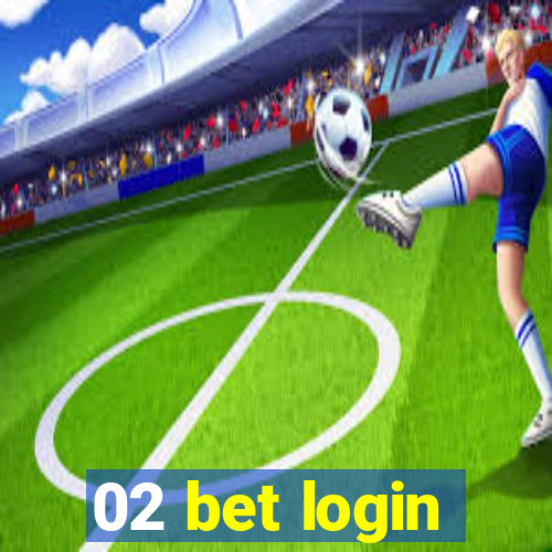 02 bet login