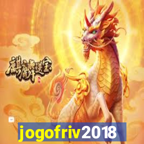 jogofriv2018