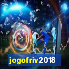 jogofriv2018