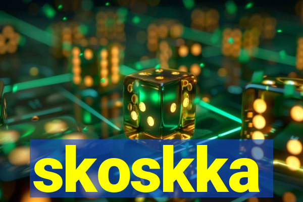 skoskka